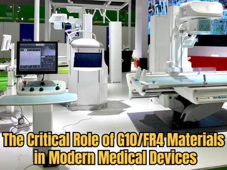 O papel cr&iacute;tico dos materiais G10 FR4 em dispositivos m&eacute;dicos modernos.jpg