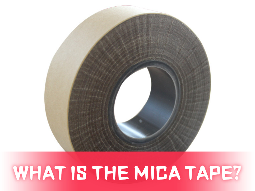 Qu'est-ce que le ruban mica&nbsp;?